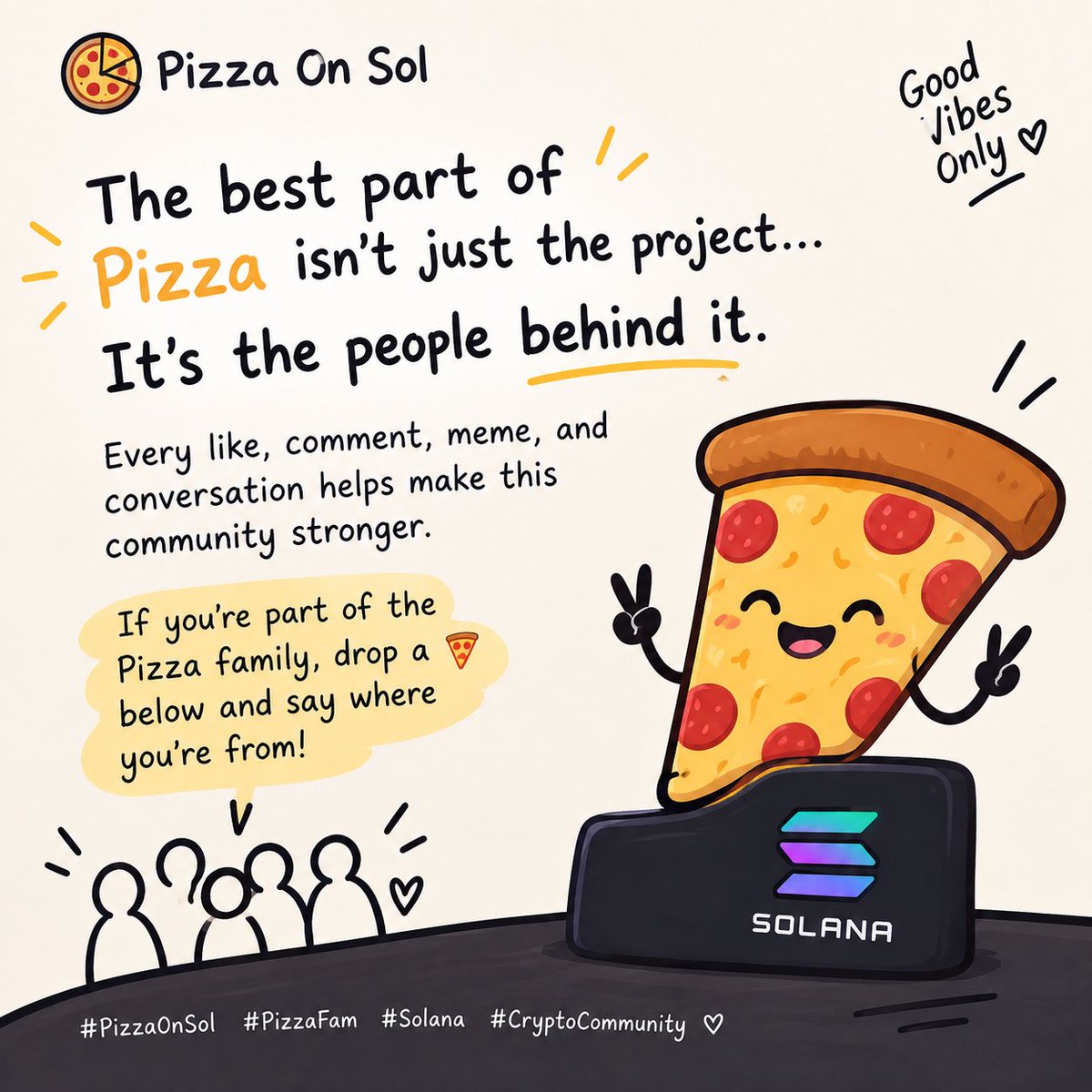 AuraAuraq8's tweet photo. π The best part of Pizza isn't just the project...
It's the people behind it.
Every like, comment, meme, and conversation helps make this community stronger.
If you're part of the Pizza family, drop a π below and say where you're from!
#PizzaOnSol #Solana #CryptoCommunity https://t.co/gPOVk0GjeL