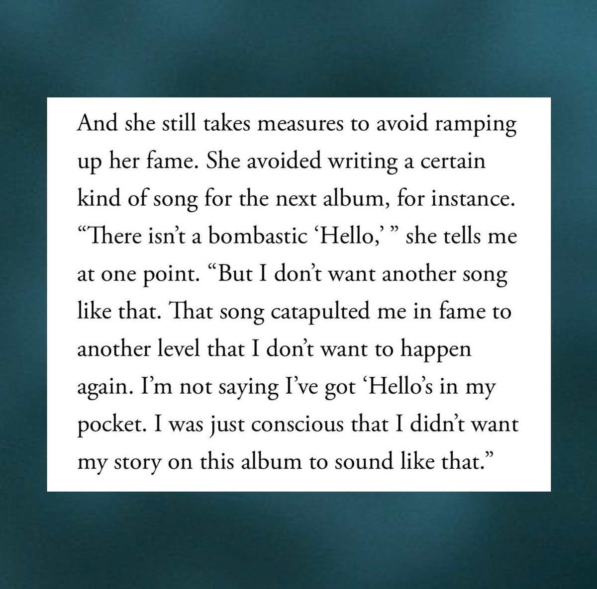 superioradkins's tweet photo. .@Adele revealed in a 2021 interview with Vogue that she intentionally avoided writing another “bombastic” song like “Hello” for 30:

“I don’t want another song like that. That song catapulted me in fame to another level that I don’t want to happen again.” https://t.co/UTRbnl7ebh