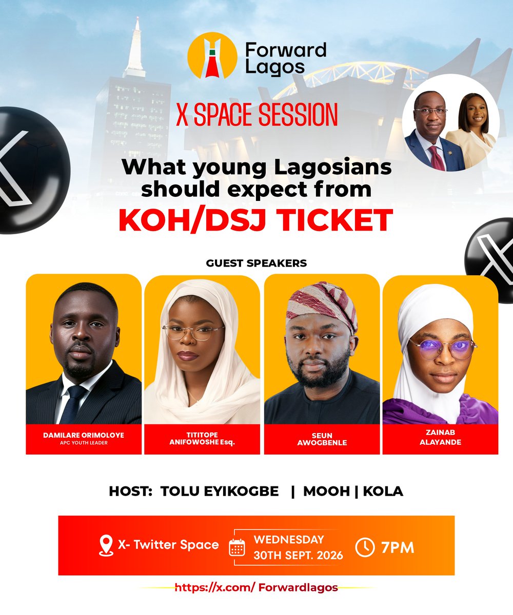 NYCNEmeritus's tweet photo. *Forward Lagos Virtual conversation continues on Wednesday 30th September 2026 on X-twitter with young Lagosians sharing their depth thoughts on the Topic.

What Young Lagosians should expect from the KOH/DSJ Ticket.

@JamesSonayon 
@drobafemihamzat https://t.co/MxAkgZMds6