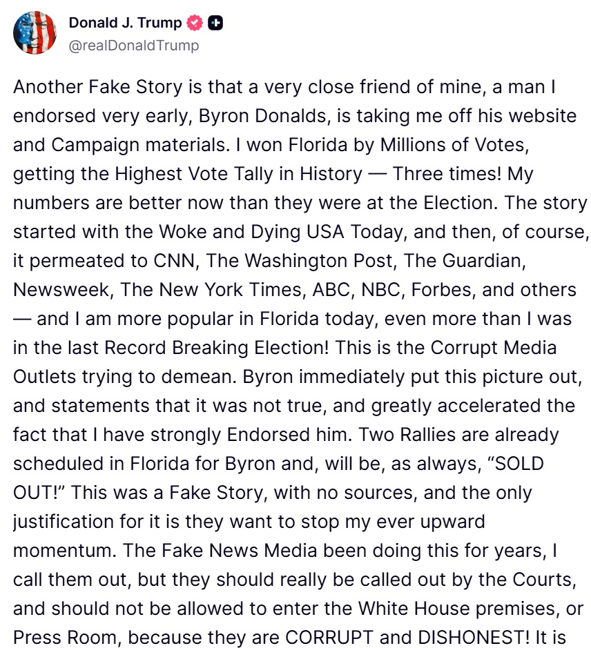 TrumpDailyPosts's tweet photo. President Trump just posted this on Truth Social.

The left needed a crack in Florida. So they invented one. Trump off the site. Trump off the materials. A whisper with no source and a dozen logos. Byron Donalds did not play along. He put the photo out to refute the claim. Donalds immediately said it was not true. 

This is how the disgusting left operates: seed it small, flood it big with the fake news media and hope the candidate flinches. He did not flinch. The rallies are full. The story is empty.