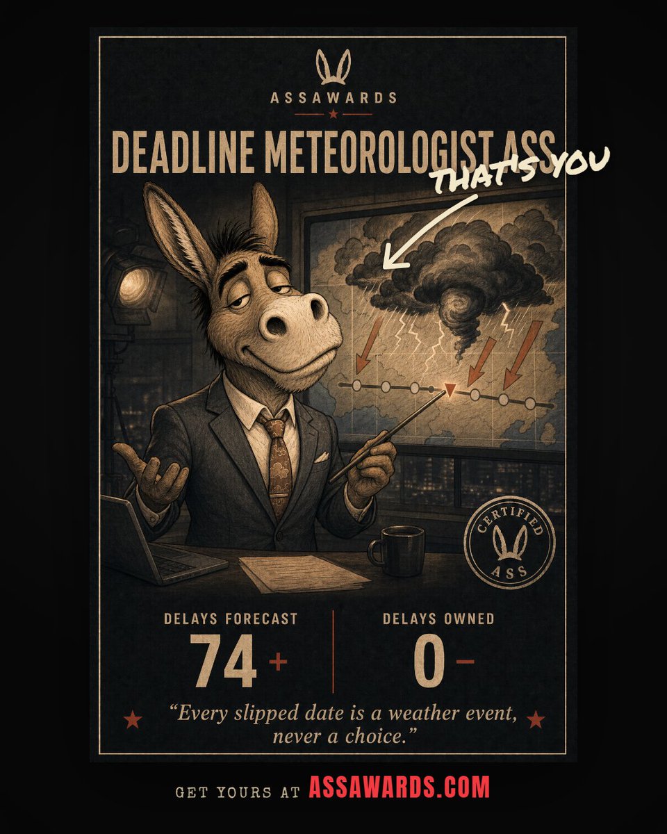 asssawards's tweet photo. The one who reports the delay they caused like it's the weather.

Today's forecast: 90% chance of slippage. Source unknown. Definitely not them.

Send this to the one who forecasts every blocker except their own.

#assawards #deadlinemeteorologistass https://t.co/2j9BBRbmIp