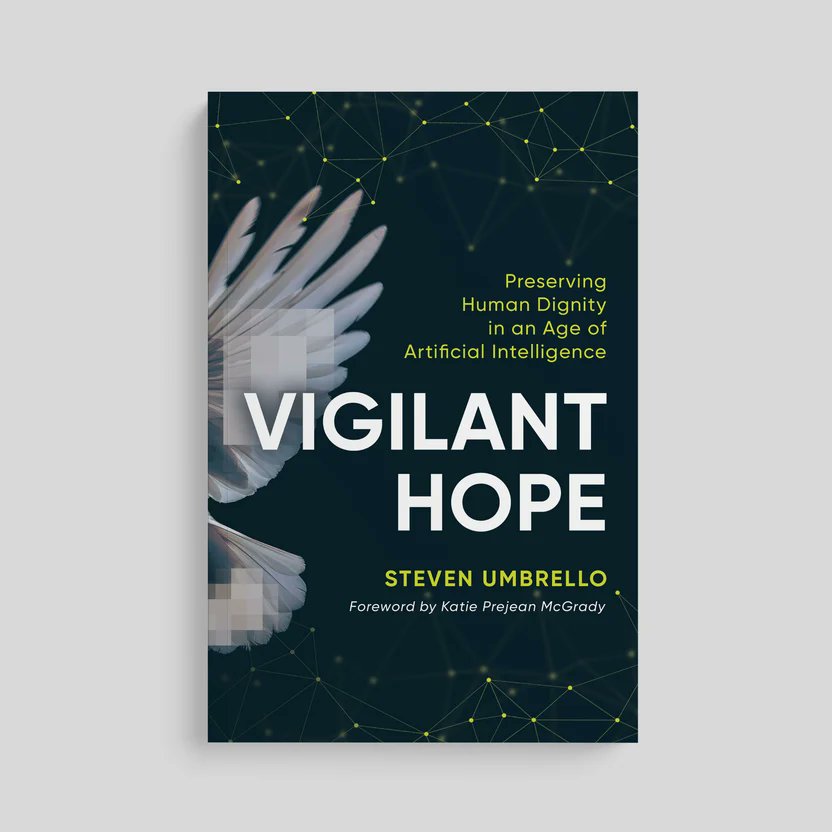 stevenumbrello's tweet photo. 📣 ORDER NOW ☧  

Vigilant Hope: Preserving Human Dignity in an Age of Artificial Intelligence  

Link in comments 🔗
@AscensionPress https://t.co/5SXwn4zjAZ