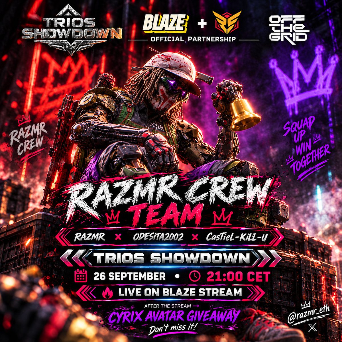 razmr_eth's tweet photo. 🔥 RAZMR CREW TEAM IS BACK.

🎮 Trios Showdown
👑 razmr_eth ᵖᵃʳᵒᵈʸ × ODESITA2002 × Castiel-Kill-u
🕘 21:00 CET — LIVE on Blaze
👉 https://t.co/ZKgPktOq6N
🎁 After the stream: CYRIX AVATAR GIVEAWAY to celebrate the comeback

@blaze_stream @FlawgamingHQ 
#OffTheGrid #RAZMRCrew https://t.co/gVTYFB0wYU