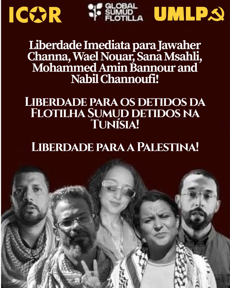 UMLP_PT's tweet photo. Liberdade Imediata para os detidos da Flotilha Sumud presos na Tunísia!

O governo tunisino mantém vários ativistas da Frota Sumud detidos em condições terríveis. Após várias semanas em greve de fome, as suas próprias vidas estão agora em risco.

Liberdade para a Palestina! https://t.co/YmgrxZKfDJ