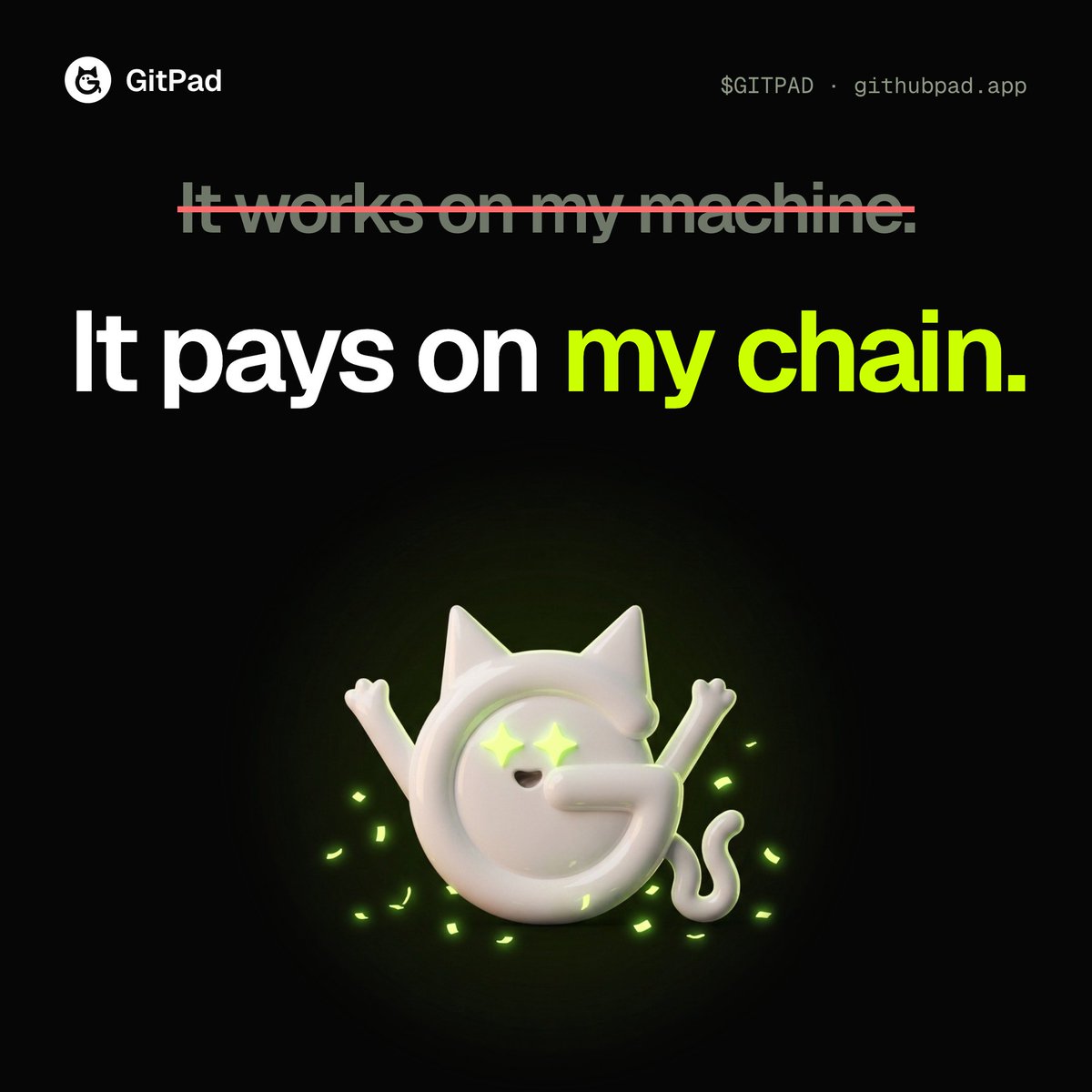 githubpad's tweet photo. "It works on my machine" is out.

"It pays on my chain" is in.

$GITPAD https://t.co/zIqqE0cduo