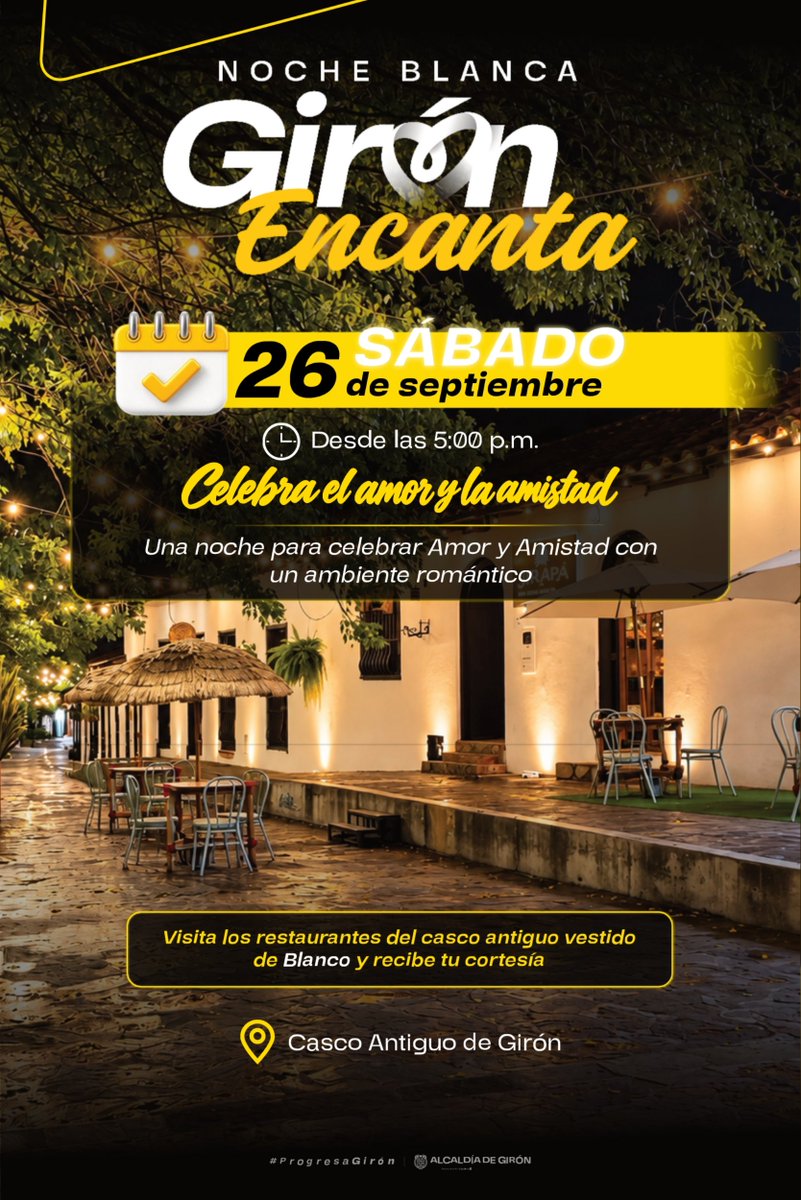 jcrevista's tweet photo. #amoryamistad // Es HOY, es HOY sábado 26 de septiembre de 2026; Vive la "Noche Blanca - Girón Encanta", celebra el amor y la amistad en los mejores restaurantes y bares en el sector antiguo del monumento nacional Girón. HOY desde las 6:00 Pm #Progresa https://t.co/rrVwHuUDdM
