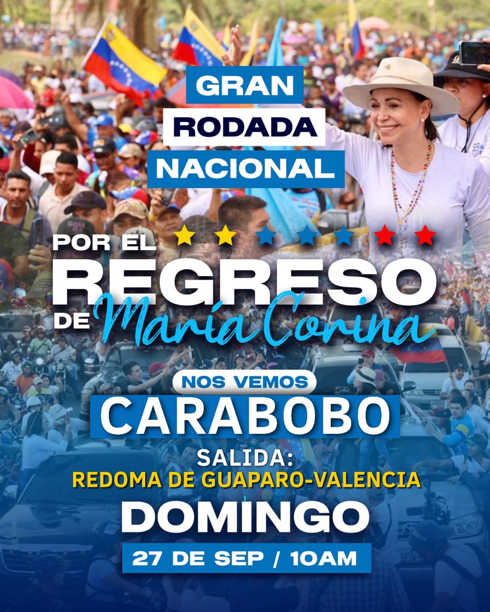 CaraboboConVzla's tweet photo. #Carabobo se moviliza por el regreso de la líder de Venezuela, María Corina Machado y para exigir la fecha de las elecciones libres!

📆 Domingo 27 de septiembre del 2026
📍 Punto de partida: Redoma de Guaparo de Valencia.
🚙🛵Salida de la caravana: 10:00 AM

¡Nos vemos mañana! https://t.co/vWyH9ylkXN