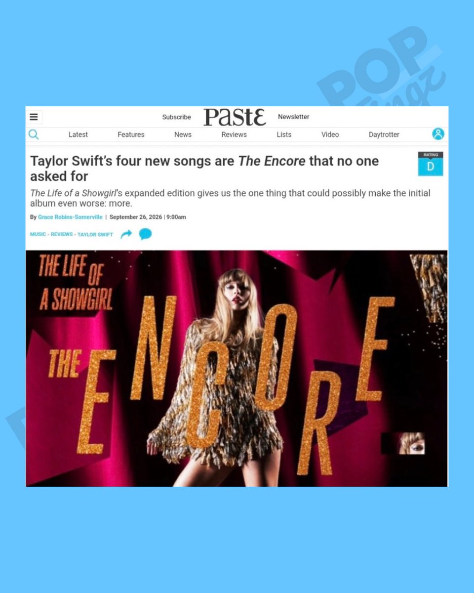 PopTingz's tweet photo. Paste Magazine has rated Taylor Swift’s "The Life of a Showgirl: The Encore" a score of 25/100: 

"The Life of a Showgirl expanded edition gives us the one thing that could possibly make the initial album worse: more" https://t.co/nIDPGuHPa1