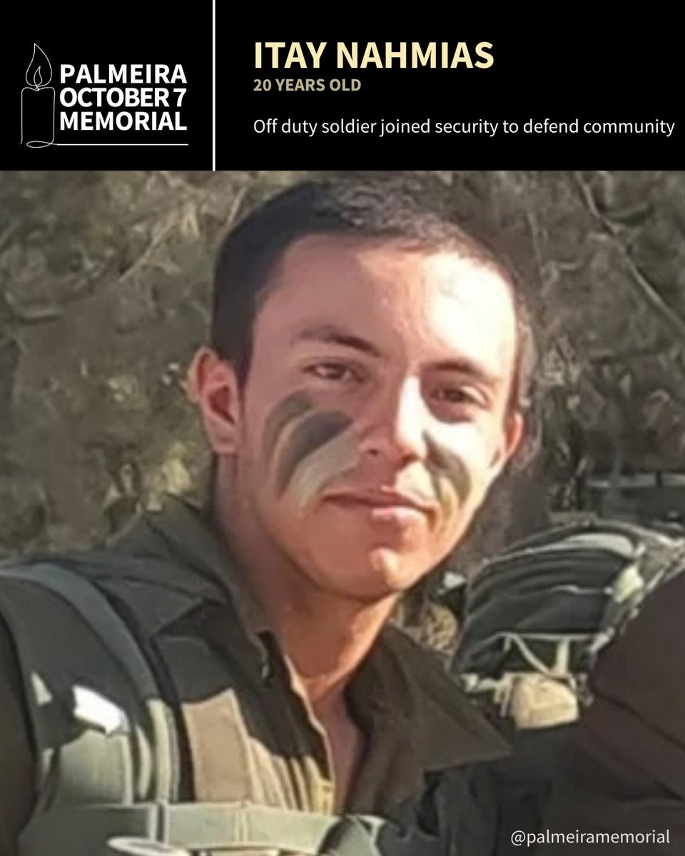 Palmeira710's tweet photo. 🕯️Itay Nachmias was off duty and at home when Hamas attacked. He donned his uniform and went out to support the volunteer security and protect his neighbours. The team defended a synagogue where ppl were praying and he was killed in battle with 4 other heroes.

Never forget him. https://t.co/I3rk0EWTYr