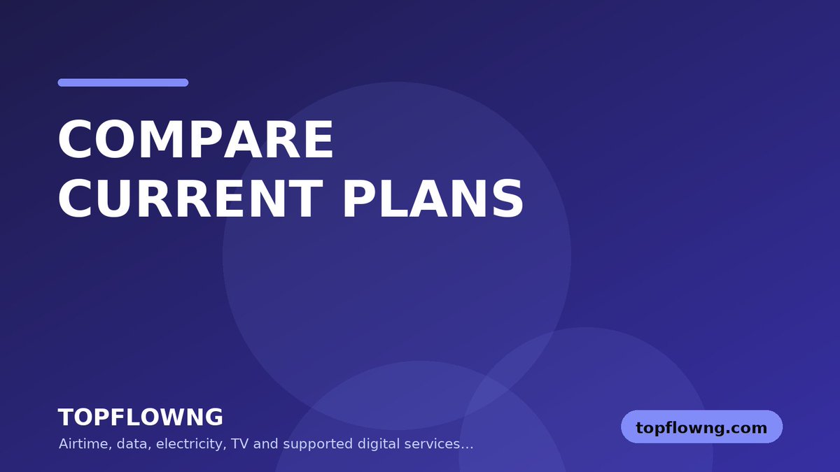 TopflowNG's tweet photo. Service workflow tip:
Compare currently available data plans before purchase; bundle size, price and validity can differ by provider. https://t.co/Vk1FVYdqYR
#TopFlowNG #DigitalServices #Airtime https://t.co/R1wCs078WP