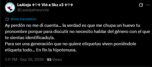 chwesngmn8's tweet photo. @Laalejatheunnie aclarar tus pronombres como persona y que sean usados como broma + decir que es hipocrita que "una generacion que no quiere etiquetas le ponga etiqueta a todo" cuando te dije que solo queria ser tratado como corresponde (asignado como chico al nacer) es transfobico quieras o no+ https://t.co/qkjk0CF891
