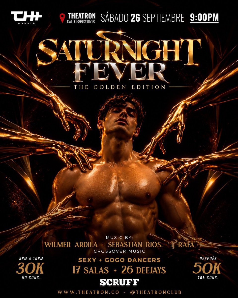 theatronbogota's tweet photo. HOY ✨SATURNIGHT FEVER The Golden Edition✨

@dj_wilmer_ardila @djsebastianriosn @rafaelmilanes 

17 SALAS 🕋 + 26 DJs 🎧 + SHOWS ✨+ SEXY DANCERS 🔥

🎫 Cover: De 9:00pm a 10:00pm, $30k. Después de 10:00pm, $50k. 

Produce: @pablocapmas1111 

Theatron siempre te da https://t.co/l80IZ8zRjd