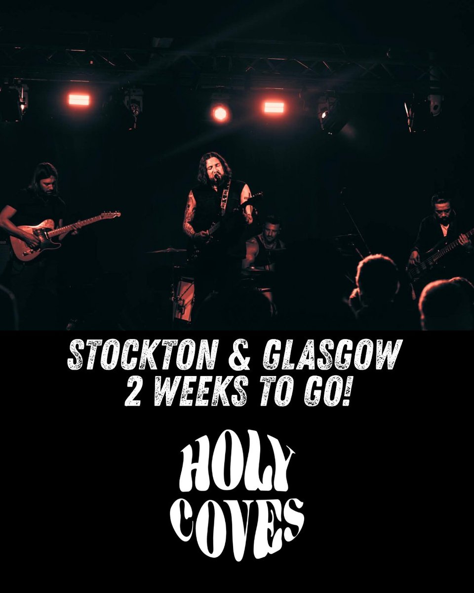HolyCovesBand's tweet photo. Stockton &amp; Glasgow 2 Weeks To Go! https://t.co/OUMZm2iUuR