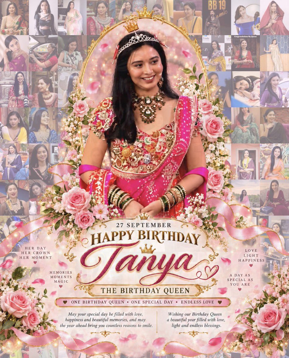 BlueEagle539's tweet photo. 27 SEPTEMBER IS FINALLY HERE! 🎂👑🌸❤️

After weeks of counting down — from the excitement of September beginning, through every little milestone, all the way to the final days and final hours — the wait is officially over. Today belongs to Tanya. 🥹✨

HAPPY BIRTHDAY TANYA! 🎂❤️

More than anything, I hope this new year of your life brings you genuine happiness, inner peace, good health, beautiful memories, greater success and countless reasons to smile. May you continue growing while always keeping that soulful, warm and wonderfully unique side of yourself that makes you you. 🌸

There are countless beautiful faces in the world, but what makes someone truly memorable goes far beyond appearance. It is their personality, their heart, their individuality, their journey and the way they leave an impression on people. That is what makes you so special to me. ❤️

Through the good moments, difficult moments, laughter, emotions, achievements and everything still waiting ahead, I hope this next chapter becomes one of the most beautiful chapters of your life. May the dreams closest to your heart slowly become realities, and may you always be surrounded by people who genuinely value your happiness. 🫶✨

Today isn’t about counting down anymore.

No more 10 DAYS TO GO.
No more FINAL FIVE.
No more FINAL THREE.
No more TOMORROW.

It is TODAY. 🎂👑

One birthday queen.
One special day.
Endless love and blessings. 🌹✨

Keep smiling. Keep dreaming. Keep being unapologetically Tanya. Never lose the qualities that make you unique. Here’s to another year of memories, adventures, growth, laughter and moments worth remembering forever. ❤️

From all those countdown posts to finally writing this birthday message, it feels so special to finally say:

HAPPY BIRTHDAY, TANYA! 👑🎂🌸

May 27 September always remind you just how loved and celebrated you are. ❤️

✨ HBD QUEEN TANYA MITTAL ✨

#TanyaMittal #TanyaKaParivaar