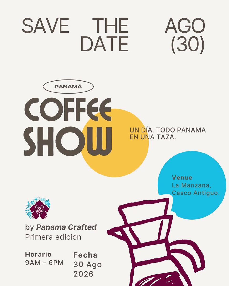 stellahernirdp's tweet photo. Panama Coffee Show 
August 30, 2026 
La Manzana, Casco Antiguo https://t.co/IWY5yJ0QbY