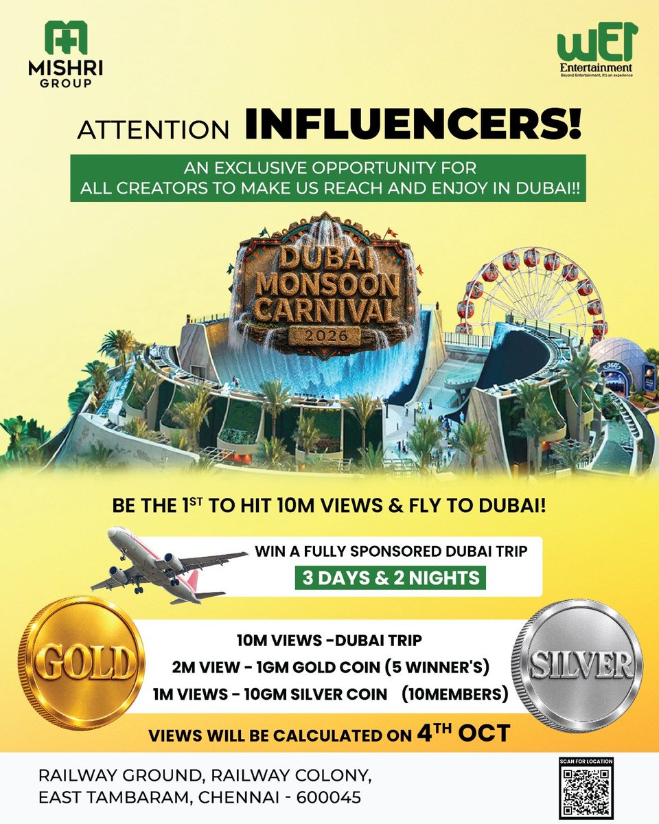 WE1EntOffl's tweet photo. 🚨 Attention, Influencers! 🚨

Hit 10M views and get a chance to FLY TO DUBAI! ✈️🇦🇪
3 Days • 2 Nights • Fully Sponsored Dubai Trip! 🔥

🥇 10M Views – Dubai Trip
🥈 2M Views – 1G Gold Coin
🥉 1M Views – 10G Silver Coin

📍 East Tambaram, Chennai

#DubaiMonsoonCarnival https://t.co/ZJF7nvGv3I