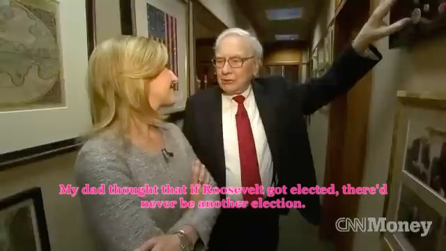 A CNN Money interview clip showing Warren Buffett with a woman, with pink text reading 'My dad thought that if Roosevelt got elected, there'd never be another election.'