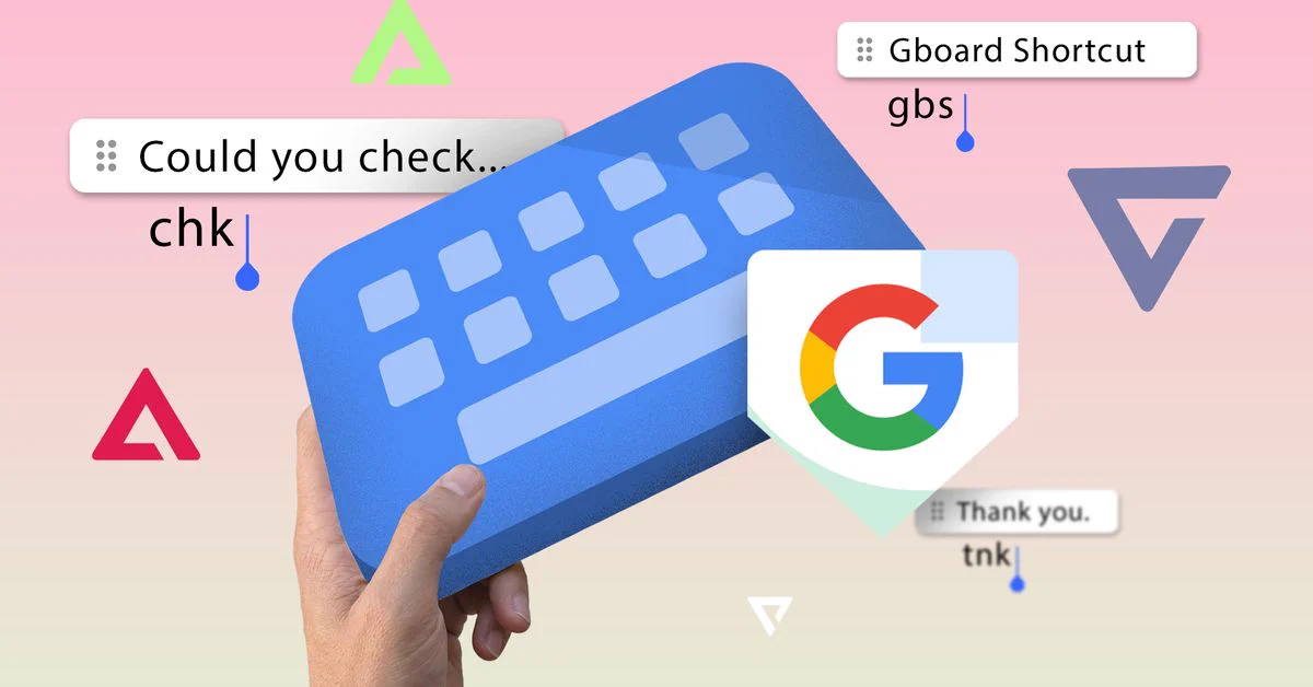 Gboard is basic out of the box; these changes make it a productivity powerhouse
