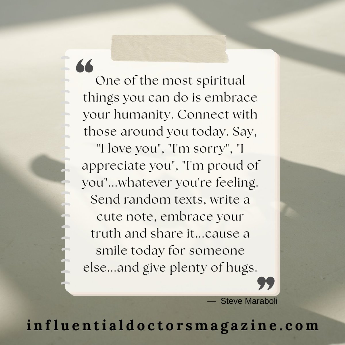 influentialdoc1's tweet photo. #spiritualthings #embraceyourhumanity #connectwiththosearoundyou #loveyou #sorry #appreciateyou #proudofyou #sendrandomtexts #writeacutenote #embraceyourtruth #smile #giveplentyofhugs #influentialdoctorsmagazine #quoteoftheday #inspire
https://t.co/j8YecxBdol https://t.co/FbmdaeZ6m1