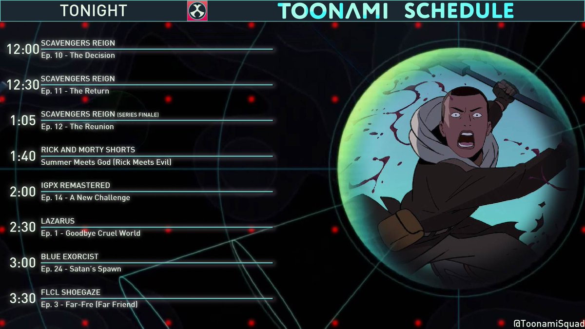 ToonamiSquad's tweet photo. TONIGHT'S #TOONAMI SCHEDULE

The month of #ScavengersReign concludes starting at 12:00am! A new season begins in the IG-1 League in #IGPX at 2:00am, plus #Lazarus returns to the block at 2:30am!

See you soon! https://t.co/JVlQvt3zip