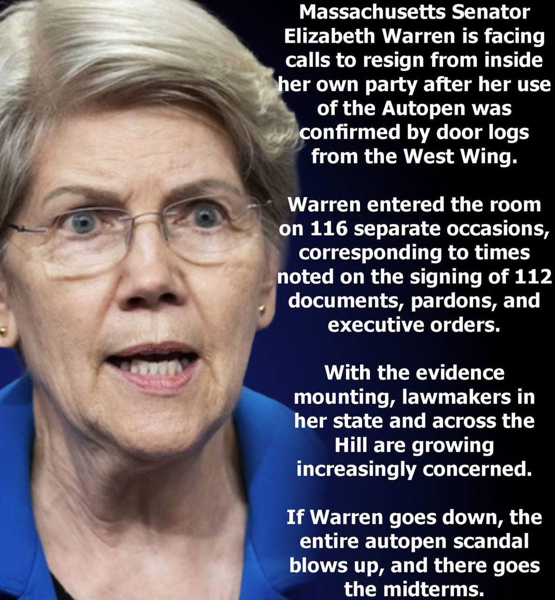 mcafeenew's tweet photo. 🚨MASSACHUSETTS SENATOR ELIZABETH WARREN IS FACING CALLS TO RESIGN FROM INSIDE HER OWN PARTY AFTER HER USE OF THE AUTOPEN WAS CONFIRMED BY DOOR LOGS FROM THE WEST WING!

🔗 https://t.co/urcsgK7nYm

Warren entered the room on 116 separate occasions, corresponding to times noted on the signing of 112 documents, pardons, and executive orders.

With the evidence mounting, lawmakers in her state and across the Hill are growing increasingly concerned.

If Warren goes down, the entire autopen scandal blows up, and there goes the midterms.

The time has come for some perp walks. Enough is enough.

Share this everywhere so they see Warren used the autopen 116 times and her own party wants her gone!

Follow @mcafeenew for more drops.