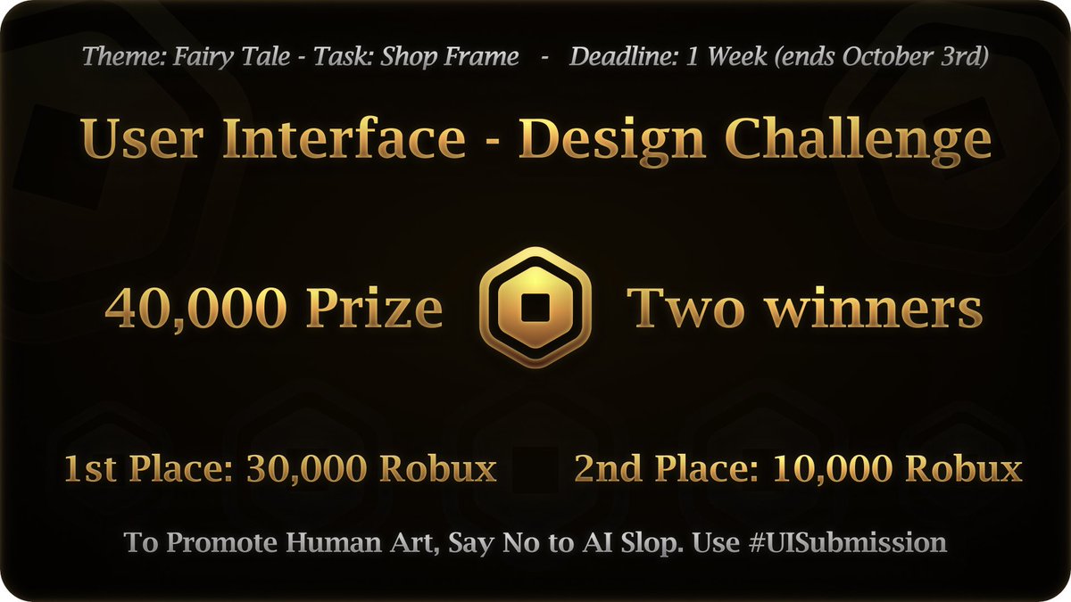 ui_luciz's tweet photo. I am hosting a UI Designing Competition to promote the value of real artists over some funny looking ai slop  ✨

💫The prize is 40,000 robux,

30,000 for the first position and 10,000 to the second! (seems like someone ran out of funds)

The competition lasts 1 week, ending on 3rd October (Submissions by 12 pm EST).

Use the tag #UISubmission in your post so we can find them after a week to judge!

Important details in the replies! Please check it out too.

The judges: @kekuzav, @sloth_ui, @MESHITEY, me :D and ??? (the final judge will be revealed later)

#Roblox #RobloxDev #RobloxUI