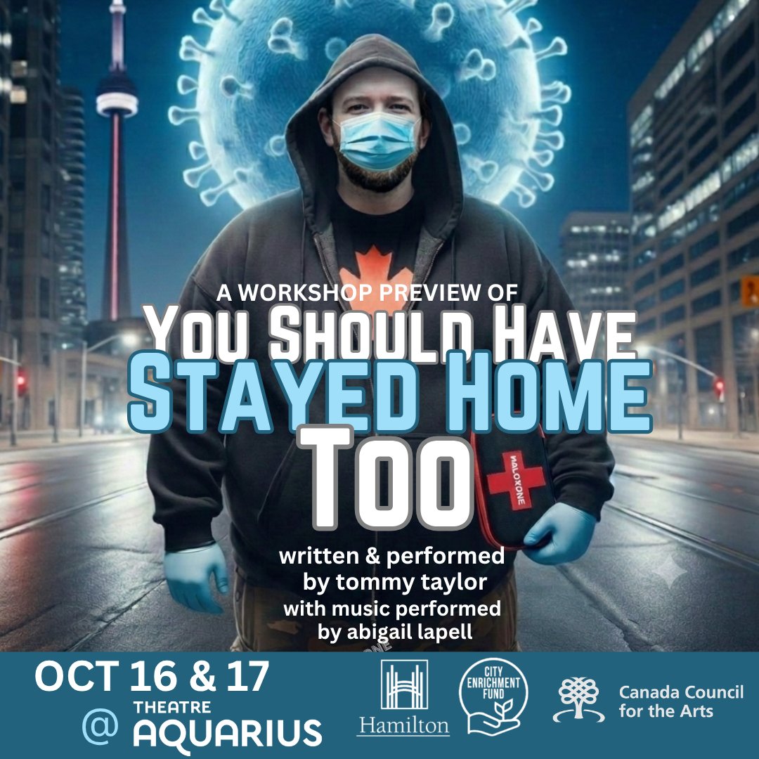 TommyTaylorTO's tweet photo. My new show, You Should Have Stayed Home Too, about my time wokring in shelters, encampments and #harmreduction coming to @theatreaquarius 
Oct 16-17 at 7:30pm w @AbigailLapell  🎟️: https://t.co/DtOJqEyZbe #hamont #harmreduction #OverdosePrevention #HamOntArts #HamOn https://t.co/VUWlYjSZ1Q
