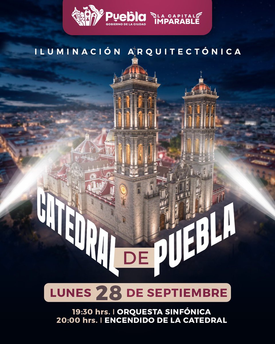 pepechedrauimx's tweet photo. Este lunes 28 de septiembre, acompáñanos a vivir un momento muy especial para nuestra ciudad: el encendido de la iluminación de nuestra Catedral Poblana, una de las grandes joyas arquitectónicas que forman parte de nuestra historia e identidad. 

📍 Te esperamos a partir de las 19:30 horas para ser parte de este momento.

¡No faltes! 🙌🏼