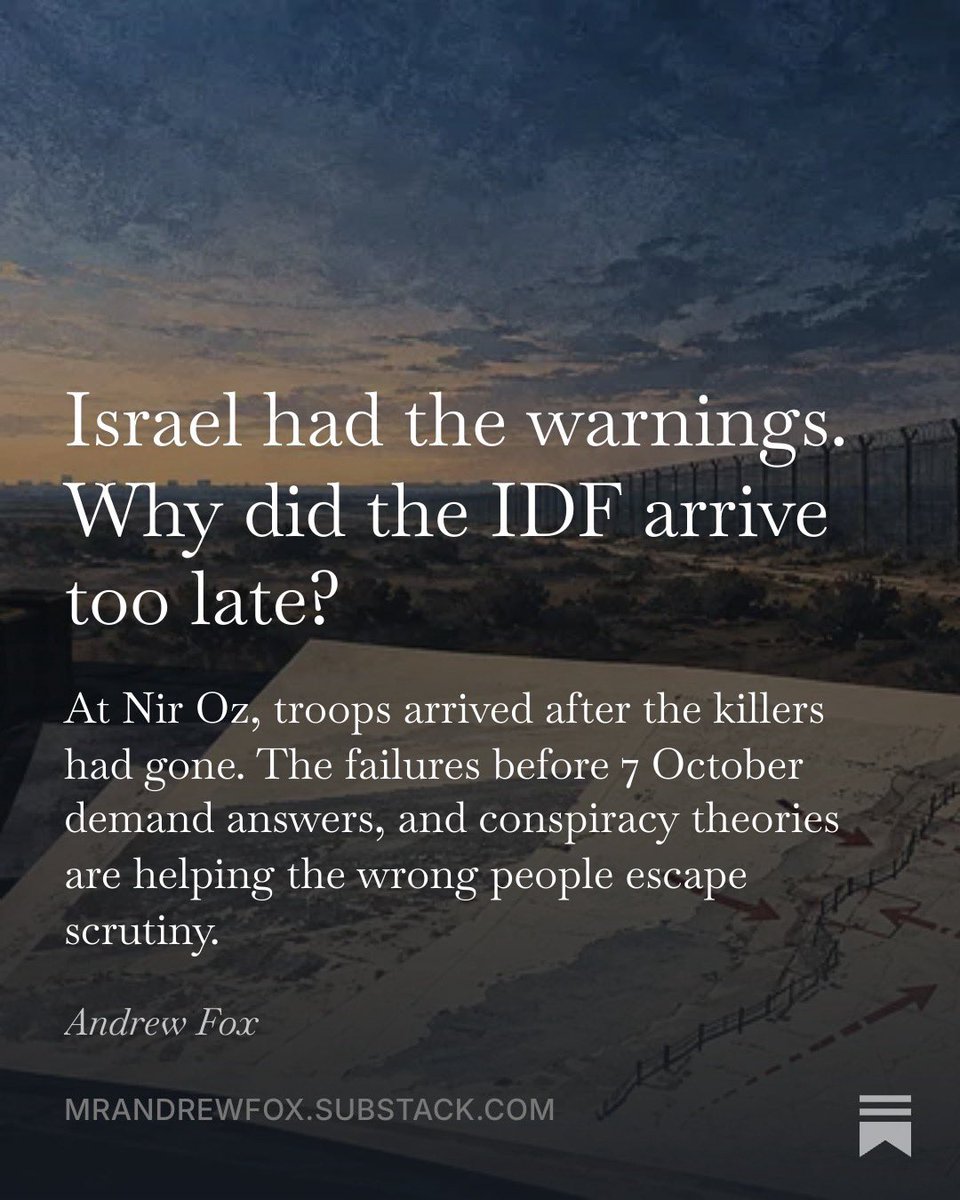 Mr_Andrew_Fox's tweet photo. Absolute garbage. By coincidence, I wrote an article about this just today, explaining how military intelligence works and how Israel got 7 October so wrong. Unlike this conspiracy theory nonsense, it focuses on what we actually know. That’s damning enough.

https://t.co/wEW5BTL1oE