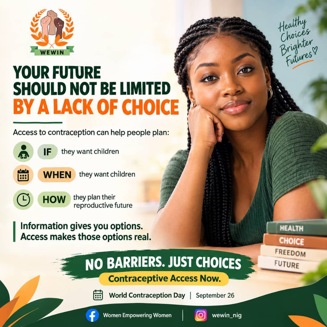 Wewin_nig's tweet photo. Millions still face barriers to the contraception they need. 🚧
Information gives you options. Access makes those options real.
This #WorldContraceptionDay, WEWIN says: No barriers. Just choices. 💚🧡
#ContraceptiveAccessNow #WEWIN #SRHR #ReproductiveRights https://t.co/UcG4SpPm4v