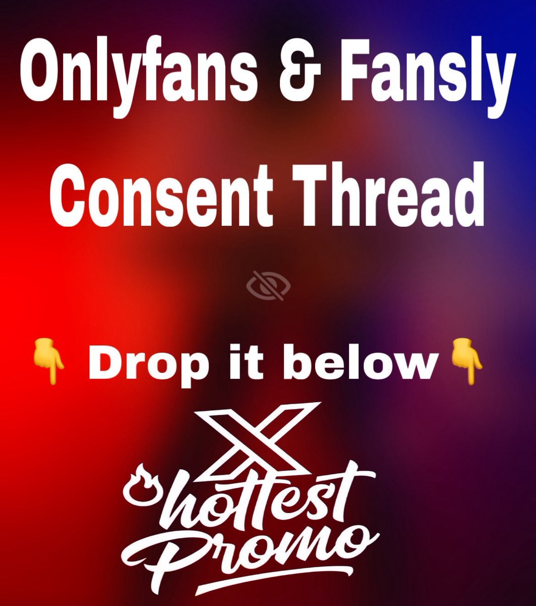 X_hottestPromo's tweet photo. 🔥 ONLYFANS + FANSLY CONSENT THREAD 🔥

Hottest babes only.

Drop your sexiest pic + your OnlyFans &amp; Fansly links.

Let’s see that fire. 🔥

👇 Drop it below 👇

Must be following to get featured. https://t.co/T7QbEQ1sOM