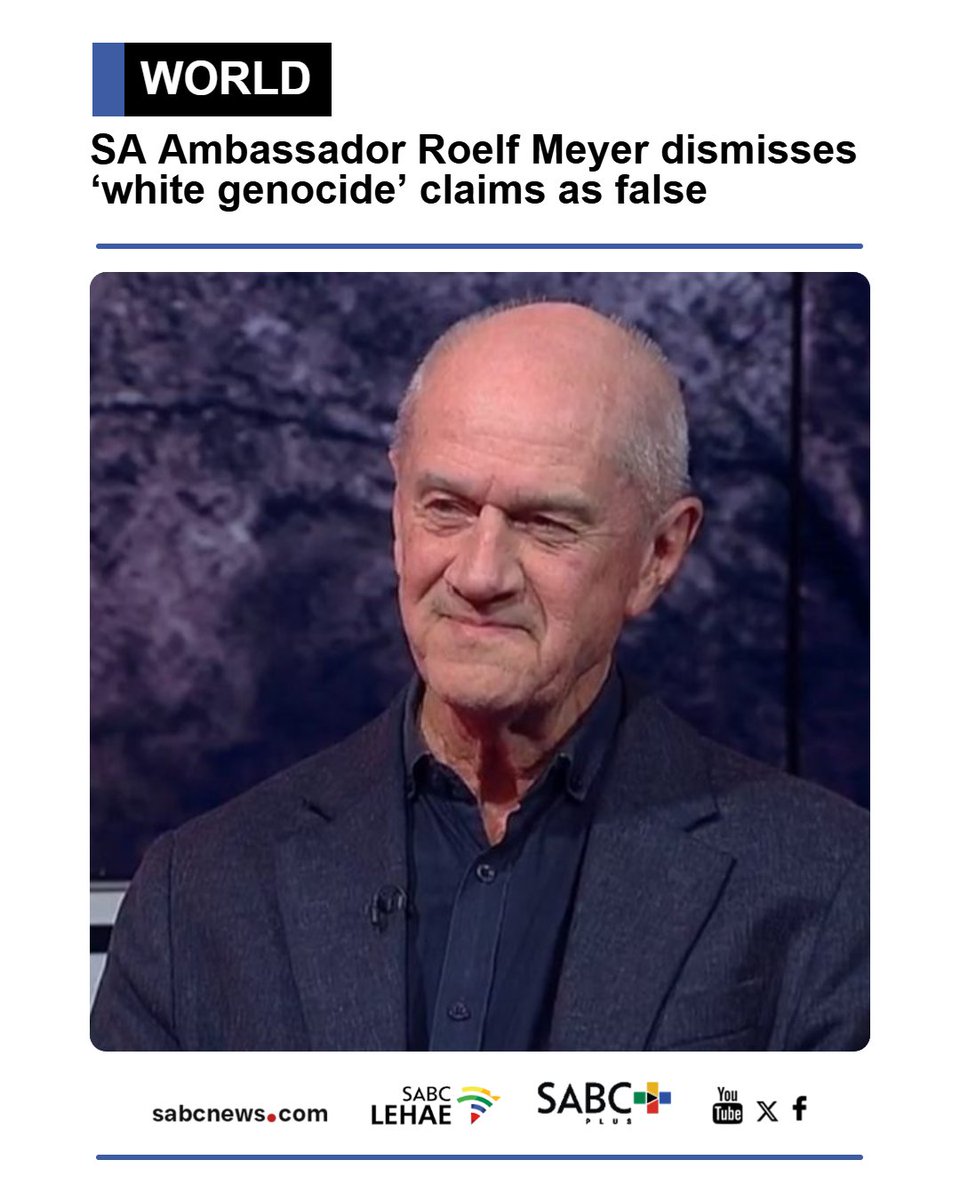 SABCNews's tweet photo. South Africa’s Ambassador to the United States, Roelf Meyer, has rejected claims of a so-called “white genocide”, describing the narrative as false and driven by a small group seeking to influence opinion in Washington. https://t.co/TOD2d4jZjq https://t.co/7ALX11uMJZ