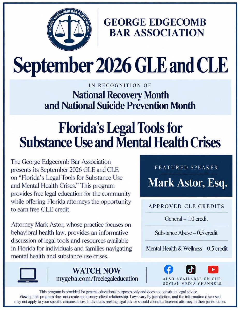 EdgecombBar's tweet photo. 🎥 NOW AVAILABLE: September 2026 GLE &amp; CLE | Florida’s Legal Tools for Substance Use and Mental Health Crises

We invite you to watch, learn, and share as GEBA brings greater awareness to National Recovery Month and National Suicide Prevention Month, featuring Mark Astor, Esq. https://t.co/yDsTzAe8Bt