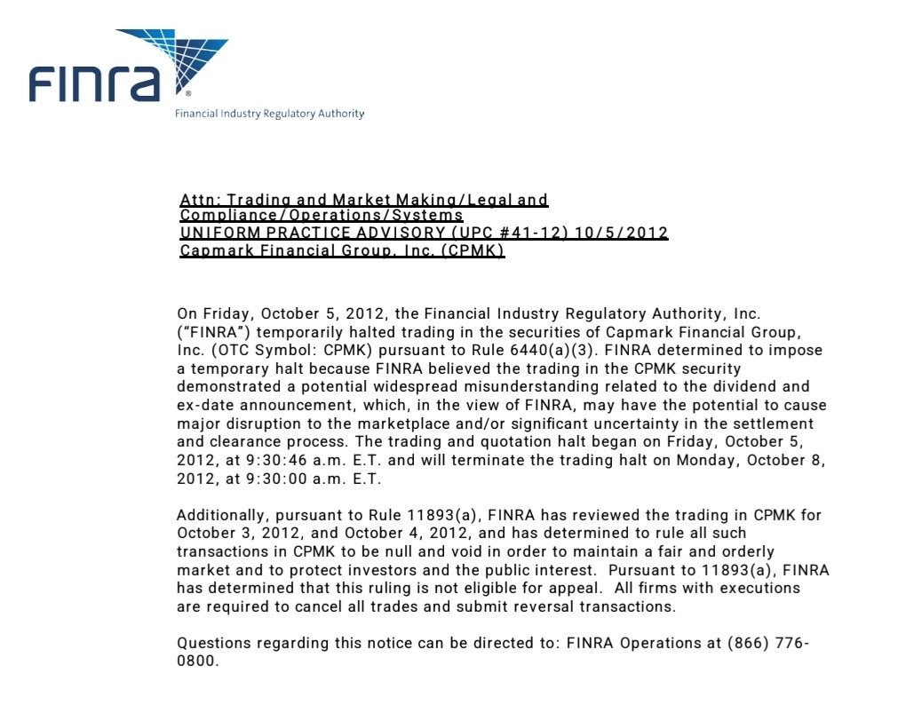 RareDealsHere's tweet photo. Not everyone has 30 minutes to watch the video in the quote post, but let me show some of what you'd learn from watching! @FBI @VP @TheJusticeDept

The irony of a FINRA U3 halt notice being called "Uniform Practice Advisory" is that it's FINRA's claim that they handle similar situations the same way - "Uniform Practice".

The first image shows the 2012 U3 halt of CPMK. This example is very similar to MMTLP because there allegedly was uncertainty regarding the dividend and ex-date (settlement and clearance).

In CPMK, FINRA halted trading, resumed trading, and with their rule 11893 they nullified trades made on certain dates. 

FINRA claims they needed to halt MMTLP to protect hypothetical investors that "MIGHT'VE" been able to open new positions in MMTLP after 12/8, not aware that they wouldn't be entitled to the distribution. But the messaging from brokerages indicates that investors wouldn't have been allowed to make New Buys after 12/8.

So there's that and there's the Rule 11893 that would've allowed FINRA to nullify those transactions, but FINRA instead chose to halt trading for everyone and forcing unreconciled obligations to transfer into a non-tradeable security?

Images 2 & 3 shows that FINRA knows how to work with the issuer and the exchange to modify dates during a halt, and then resume trading. Why wasn't this an option for MMTLP?

Image 4 is the MMTLP UPC Advisory notice. The issue isn't made clear like in the other examples, and instead of providing a plan to resume trading, FINRA immediately made it clear that the halt would end concurrently with the Deletion of the MMTLP Trading Symbol, which meant that the halt would be permanent because Deleting the Symbol makes it impossible to trade. 

FINRA also tried to conflate Symbol Deletion Effective 12/13/22, with Share Cancellation but they conveniently left out that Share Cancellation was to occur on 12/14/22 after the close of business. FINRA introduced this incorrect 12/13/22 date as being the most important date in both MMTLP Corporate Actions and the UPC Advisory notice, but they waited until their March 2023 FAQ to acknowledge that 12/14/22 was the true date of the planned EXCHANGE and MMTLP Share Cancellation.

And when you click the provided link in the MMTLP UPC notice, it takes you to an outdated prospectus that didn't yet include the 12/14/22 date. Yet at the time of the notice there already existed an 11/18/22 version of that same prospectcus that DID include the 12/14/22 after the close of business MMTLP Share Cancellation Date, but NOTHING about a 12/13/22 Symbol Deletion Date.

Why the lack of uniformity!?