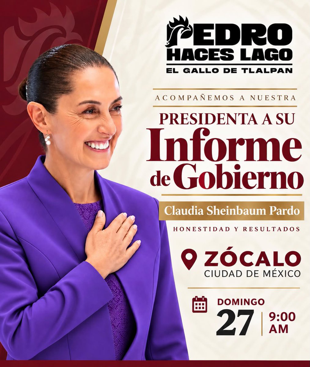 PedroHacesL's tweet photo. ¡MAÑANA LA PRESIDENTA RINDE CUENTAS AL PUEBLO EN EL ZÓCALO! 🇲🇽

Acompañemos a nuestra presidenta Claudia Sheinbaum Pardo en su Informe de Gobierno, un momento para compartir con el pueblo los avances, resultados y el rumbo de la transformación.

Nos vemos mañana a las 9:00 a.m. en el Zócalo de la Ciudad de México.

#TúHacesTlalpan #PedroHacesLago