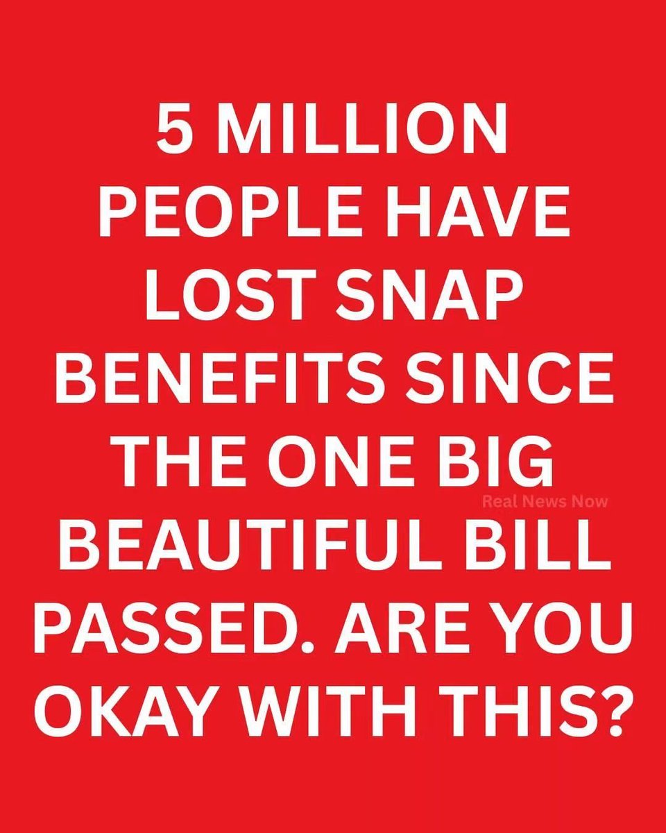 Emmaiid11's tweet photo. 5 MILLION PEOPLE HAVE LOST SNAP BENEFITS SINCE THE ONE BIG BEAUTIFUL BILL PASSED. ARE YOU OKAY WITH THIS? https://t.co/jMU1R2zqGN