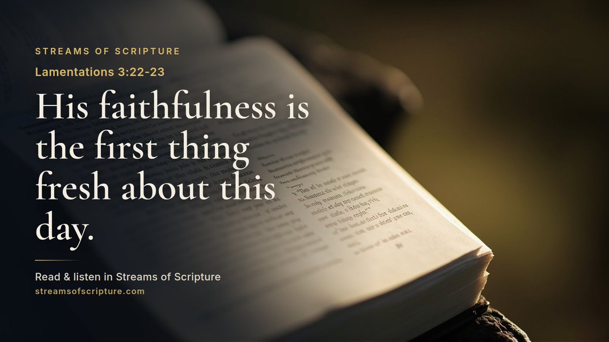 StreamScripture's tweet photo. If God's compassions are genuinely new every morning, then yesterday's guilt does not get to carry over into today. Practically, that means the shame you went to sleep with is not the identity you wake up to.

Read &amp; listen link below ↓

#Lamentations3 #GodsLove https://t.co/ID07XLoLfa
