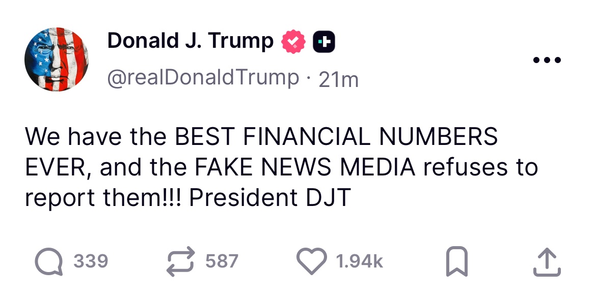 Osint613's tweet photo. U.S. President Donald Trump:

"We have the BEST FINANCIAL NUMBERS EVER, and the FAKE NEWS MEDIA refuses to report them!!! President DJT". https://t.co/wj3nNYMtld