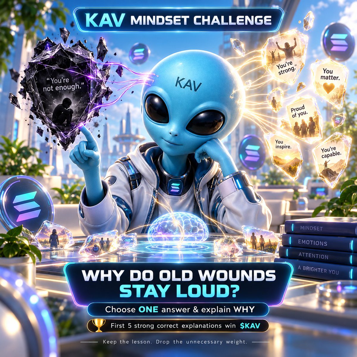 KavianCoin's tweet photo. 👽☀️ KAV is the Alien of Solana - and KAV studies how the mind stores pain, attention, and meaning.

🧠 KAV MINDSET CHALLENGE: WHY DO OLD WOUNDS STAY LOUD?

Imagine this:

Someone receives 10 compliments in one week…

but one person says something cruel.

Days later, which memory keeps replaying?

The insult.

Not because it was more true.

But because the mind can give more attention to experiences that feel threatening, painful, or unresolved.

🧠 Which answer BEST explains why old emotional wounds can remain powerful?

A. Painful memories stay forever because the brain never changes once something bad happens.

B. Replaying an insult repeatedly can strengthen the emotional attention around it, while positive experiences may fade if we rarely revisit or value them.

C. Compliments are naturally meaningless, so the mind correctly ignores them.

D. The only way to heal is to completely forget every painful experience.

⚠️ Think carefully.

The trap is believing:

“If I still remember it, I must still need to suffer from it.”

Memory and suffering are not the same thing.

👇 Choose ONE answer and explain WHY.

Don’t just drop the letter.

Tell KAV:

What gives an old wound more power - what happened, or how often we keep feeding it attention afterward?

🎁 First 5 strong correct explanations win some $KAV.

━━━━━━━━━━━━━━

🧩 KAV KNOWLEDGE UPGRADE:

Our minds often pay extra attention to:

⚠️ Threat
😡 Insults
😨 Fear
💔 Rejection
🚨 Danger

That tendency can be useful for survival.

Remembering danger can help us avoid it next time.

But there is another side:

If we constantly replay an old hurt…

memory → emotion → replay → stronger attention → more replay

That cycle can become rumination.

The event may be over.

But the mind keeps reopening the file.

━━━━━━━━━━━���━━

🚨 SECOND TRAP: “LETTING GO” DOESN’T MEAN DENYING

Letting go does not mean:

❌ Pretending nothing happened
❌ Saying the person was right
❌ Accepting mistreatment
❌ Erasing the lesson

It can mean:

✅ Remembering without reliving
✅ Keeping the lesson without carrying the poison
✅ Setting boundaries without feeding hatred
✅ Redirecting attention toward what you can control now

That distinction matters.

━━━━━━━━━━━━━━

👽 KAV WISDOM:

Your mind is like a room.

Every memory you repeatedly bring inside takes up space.

So ask:

“Is this memory teaching me… or trapping me?”

Keep the lesson.

Drop the unnecessary weight.

Because peace is not forgetting your past.

Peace is refusing to let yesterday control today. 🧠✨

#MindsetChallenge #MentalWellness #SelfGrowth #EmotionalIntelligence #LearnAndEarn
