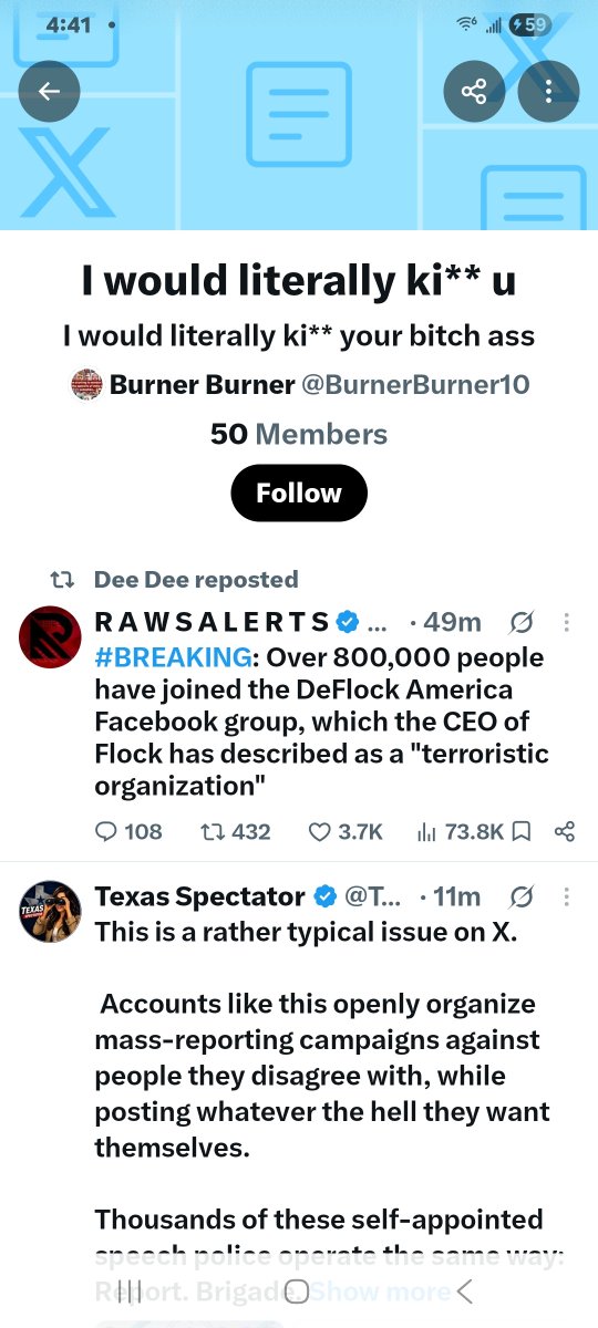 TexasSpectator's tweet photo. Apparently “free speech” now includes death threats, depending on who’s typing them.

An account openly threatening to "kill" people, and running a community literally built around threats.

Either the rules apply to everyone, or stop pretending there are rules. https://t.co/m0Riq5tIWN