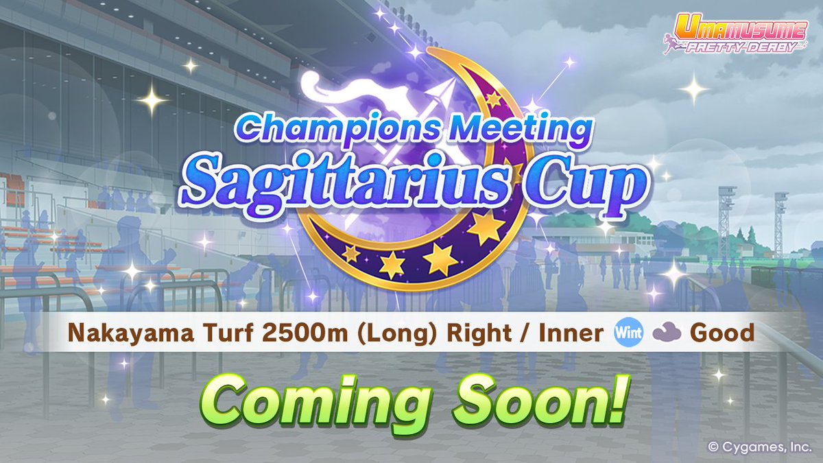 umamusume_eng's tweet photo. Heads up, Trainers! There's a new Champions Meeting on the horizon!

🏹 Sagittarius Cup 🏹
Starting at: 10:00 p.m., October 10 (UTC)
Race Conditions: Nakayama / Turf / 2,500m (Long) / Right-Handed / Inner / Winter / Cloudy / Good

(Details are subject to change.)

#Umamusume https://t.co/QPDtfAcgik