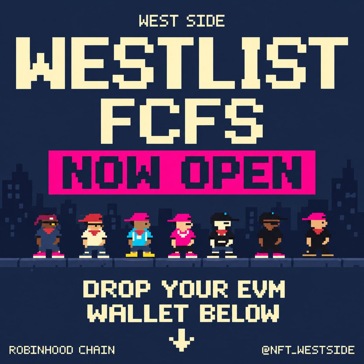 nft_westside's tweet photo. WESTLIST FCFS IS NOW OPEN. 

Drop your EVM wallet address in the comments below. 👇

First come, first served. Bring your crew to the WEST SIDE. https://t.co/4TvPcR1M1T