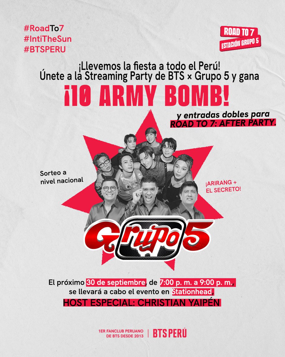 bts_peru1's tweet photo. ¡Grupo 5 es parte de ROAD TO 7 y celebra junto a ARMY la llegada de BTS al Perú! 💜🇵🇪

Porque la visita de BTS la celebra todo el país, Grupo 5 se une a ROAD TO 7 para ponerle ritmo y sabor peruano a esta gran bienvenida.

🎧 STREAMING PARTY BTS × GRUPO 5: 
Día: Miércoles 30 de septiembre 
Hora: 7PM a 9PM
Lugar: Stationhead
Host especial: Christian Yaipén 😎

Únete y participa por 10 ARMY BOMB y 5 entradas dobles para ROAD TO 7: AFTER PARTY 🤩

y quién sabe, se vienen más sorpresas…

📲Síguenos en
BTS Perú Fanclub: @bts_peru @btsperuprojects
Grupo 5: @elgrupo5oficial @Grupo5Christian

Para no perderte todo lo que se vieneee 🙌 

¡La música nos une y Perú se prepara para recibir a las 7 estrellas!

#ROADTO7 #IntiTheSun #BTSPERU #BTS_WORLD_TOUR_ARIRANG