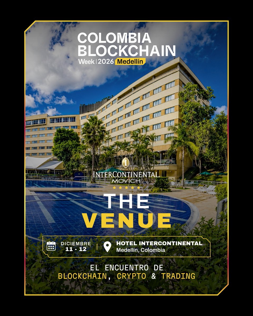 cbweek_oficial's tweet photo. 🚀🇨🇴 Colombia Blockchain Week 2026 — 1ra Exclusive Edition
📍 InterContinental Medellín ⭐⭐⭐⭐⭐
🥂 11 dic: Welcome Drink (Experience)
🎤 12 dic: Main Day
🔥 Blockchain, Crypto, Trading, Fintech &amp; Web3
🎟️ FREE tickets: https://t.co/OspKwZfeKh
#CBWEEK https://t.co/ic43jgNUm5