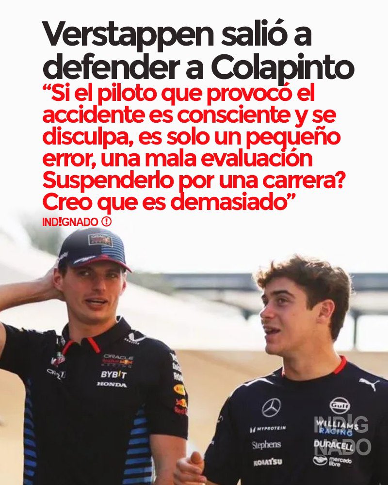 indignadoxd's tweet photo. Max Verstappen bancó a Colapinto: “Error chico, se disculpó, race ban es demasiado”. Ahora expliquen por qué nadie pide suspensión por los otros choques de la temporada y de la carrera. La vara cambia según quién la pifie. ¿Sigue la campaña anti Argentina? Tanto celos nos tienen??