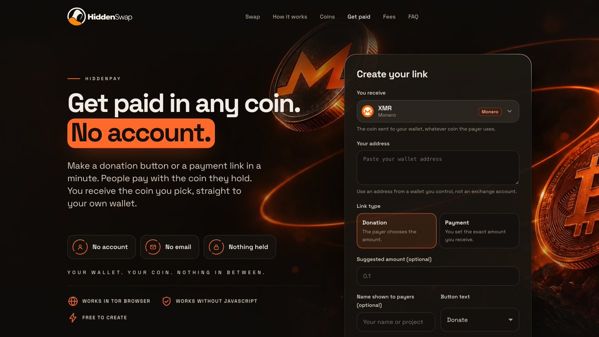 hidden_swap's tweet photo. HiddenPay is here.

🔁 Someone tips you in Bitcoin. You receive Monero. Neither of you made an account.

A donate button for your site, your newsletter or your stream, made in about a minute.

https://t.co/z4nTc8e0fa 🟧 #Monero https://t.co/0LwhccMb63