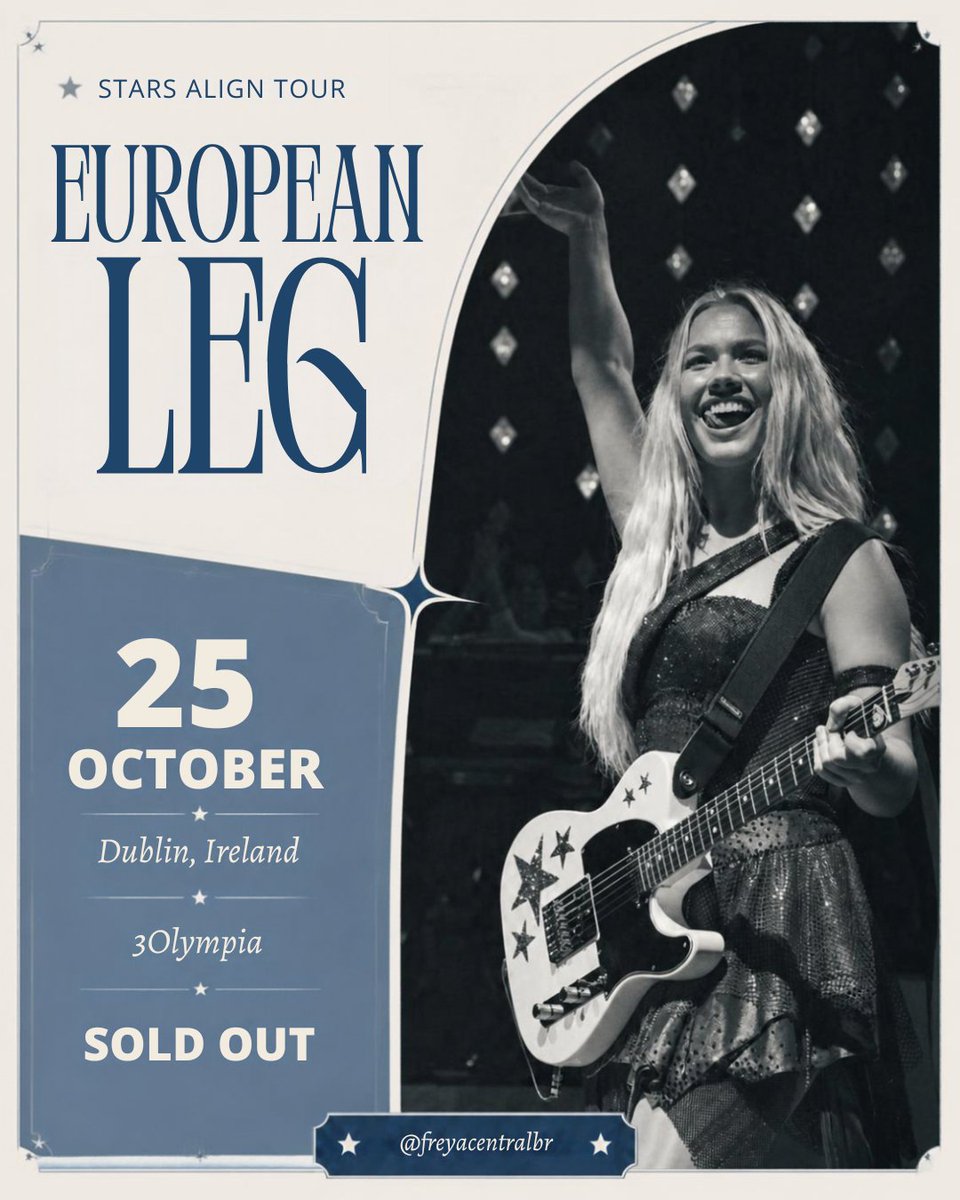 FreyaCentralBR's tweet photo. ✨ DUBLIN, IT'S YOUR TURN! ✨

Hoje começa a European Leg da Stars Align Tour! ⭐️💙

Freya Skye se apresenta no 3Olympia para o primeiro show dessa nova etapa e a data está SOLD OUT! 🎟️

#FreyaSkye #StarsAlignTour https://t.co/HuKHDxFWxN