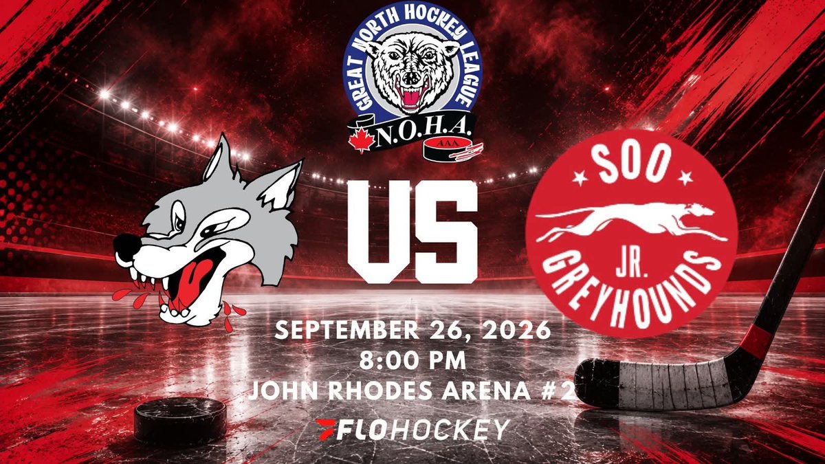 GreatNorthHL's tweet photo. 📆 September 26, 2026
⏰ 8:00 PM
📍John Rhodes Arena # 2 - Sault Ste. Marie

Sudbury U18 AAA Wolves VS Soo U18 AAA Jr. Greyhounds

Watch live on @FloHockey: https://t.co/RMhfdUdzrf

#gnhl #aaahockey #hockey #northernhockey
#northernontario #sudbury #wolves #soo #greyhounds https://t.co/XkJB4lwcki