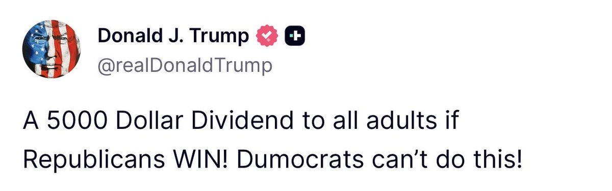 GuntherEagleman's tweet photo. $5,000 IF REPUBLICANS WIN.

Trump is putting cash on the table for American adults and dared the Democrats to match it… They can’t. 

They fund fraud and give your money to illegal aliens. He wants to put it back in your pocket.

That is the choice. Prosperity under Republicans, or more lectures from the left. 

Vote like your paycheck depends on it, because it does.