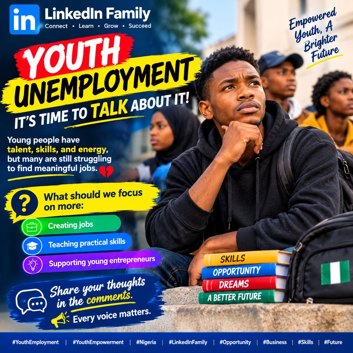 naniontop01's tweet photo. 🚨 Youth unemployment is a serious challenge.
Young people have skills, talent, and dreams. Let’s create more jobs, support skills development, and empower young entrepreneurs. 🤝🚀
What solution do you think can make the biggest difference? 👇
#YouthEmployment #Nigeria #LinkedIn https://t.co/mxZSuobwT7